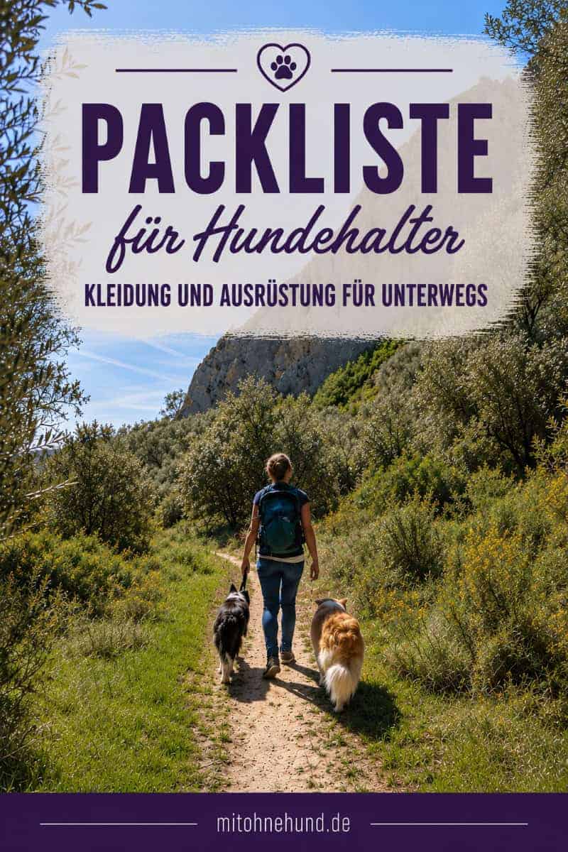 Hundehalterin mit zwei Hunden auf einem Wanderweg. Das Beitragsbild zeigt eine Packliste für Hundehalter mit Kleidung, Schuhen und Outdoor-Ausrüstung für Alltag, Hundetraining, Wanderungen und lange Tage draußen.